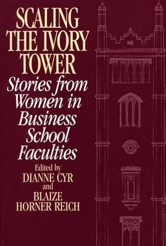 Бумажная книга «Scaling the Ivory Tower: Stories from Women in Business School Faculties», авторов Блейз Райх, Диана Дж. Сир - фото №1