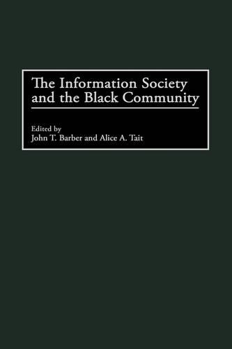 Бумажная книга «The Information Society and the Black Community», авторов Алиса А. Тейт, Джон Т. Барбер - фото №1