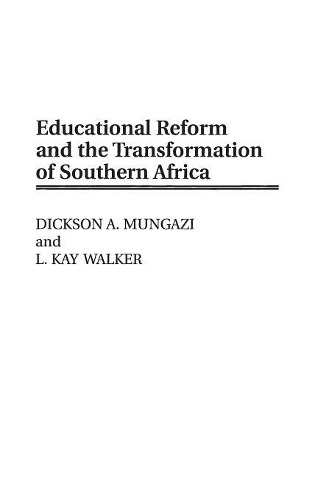 Бумажная книга «Educational Reform and the Transformation of Southern Africa», авторов Диксон Мунгази, Л. К. Уокер - фото №1