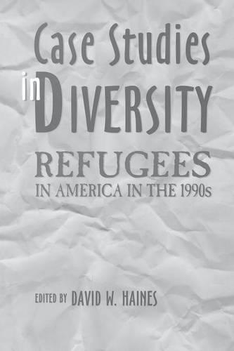 Бумажная книга «Case Studies in Diversity: Refugees in America in the 1990s», автор Дэвид В. Хейнс - фото №1