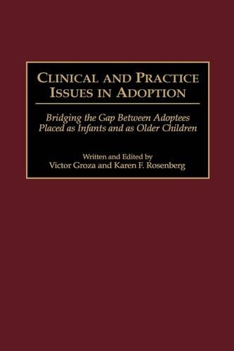 Паперова книга «Clinical and Practice Issues in Adoption: Bridging the Gap Between Adoptees Placed as Infants and as Older Children», авторів Карен Ф. Розенберг, Віктор К. Гроза - фото №1