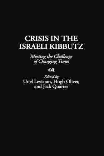 Бумажная книга «Crisis in the Israeli Kibbutz: Meeting the Challenge of Changing Times», авторов Хью Оливер, Джек Квотер, Уриэль Левиатан - фото №1
