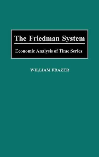 Паперова книга «The Friedman System: Economic Analysis of Time Series», автор Вільям Фрейзер - фото №1