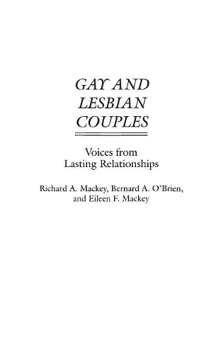 Бумажная книга «Gay and Lesbian Couples: Voices from Lasting Relationships», автор Ричард Маки - фото №1