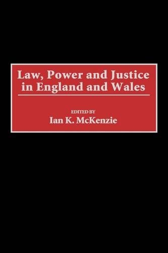 Паперова книга «Law, Power and Justice in England and Wales», автор Ієн Маккензі - фото №1