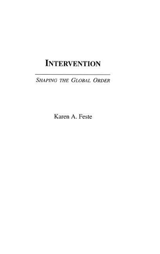 Бумажная книга «Intervention: Shaping the Global Order», автор Карен Фесте - фото №1