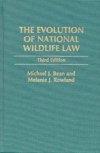 Паперова книга «The Evolution of National Wildlife Law», авторів Мелані Роуленд, Майкл Дж. Бін - фото №1