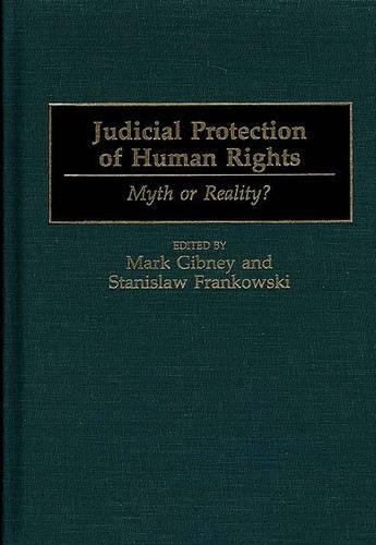 Бумажная книга «Judicial Protection of Human Rights: Myth or Reality?», авторов Марк Гибни, Станислав Франковский - фото №1