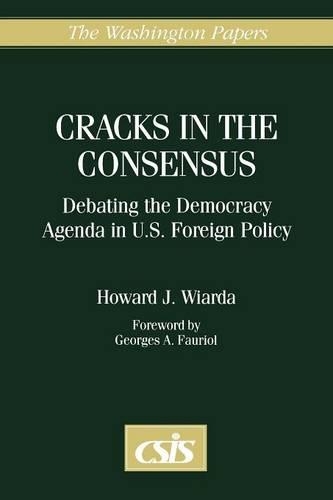 Паперова книга «Cracks in the Consensus: Debating the Democracy Agenda in U.S. Foreign Policy», автор Говард Дж. Віарда - фото №1