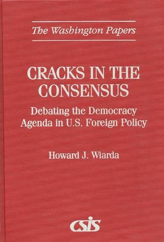 Паперова книга «Cracks in the Consensus: Debating the Democracy Agenda in U.S. Foreign Policy», автор Говард Дж. Віарда - фото №1