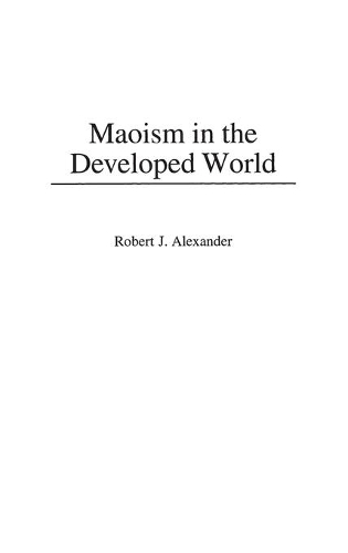 Паперова книга «Maoism in the Developed World», автор Роберт Дж. Александер - фото №1