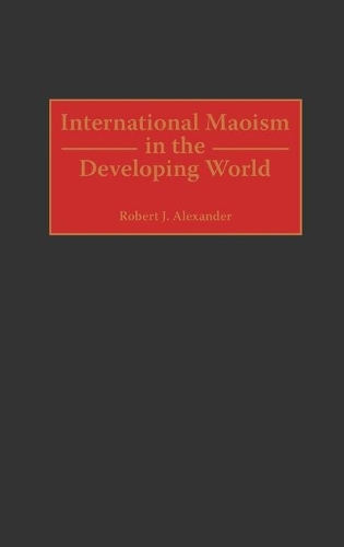 Бумажная книга «International Maoism in the Developing World», автор Роберт Дж. Александр - фото №1
