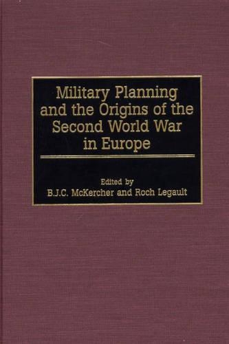 Бумажная книга «Military Planning and the Origins of the Second World War in Europe», авторов Б. Дж. К. Маккерчер, Рош Лего - фото №1