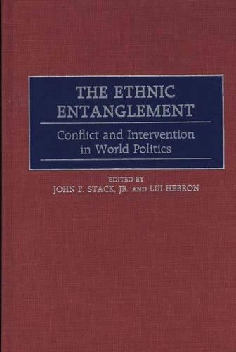 Паперова книга «The Ethnic Entanglement: Conflict and Intervention in World Politics», авторів Джон Ф. Стек, Луї Хеврон - фото №1