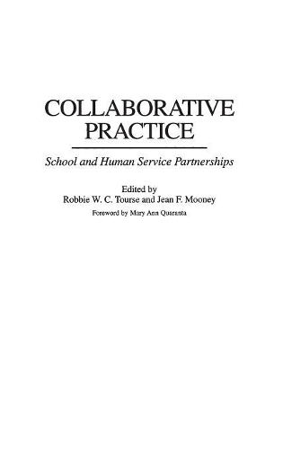 Паперова книга «Collaborative Practice: School and Human Service Partnerships», авторів Жан Муні, Роббі В. Турс - фото №1