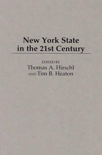 Бумажная книга «New York State in the 21st Century», авторов Томас А. Хиршл, Тим Б. Хитон - фото №1