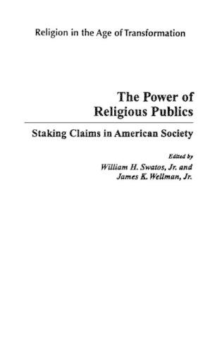 Бумажная книга «The Power of Religious Publics: Staking Claims in American Society», авторов Джеймс К. Уэллман, Уильям Х. Сватос - фото №1