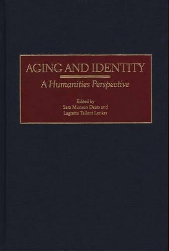 Паперова книга «Aging and Identity: A Humanities Perspective», авторів Лаґретта Ленкер, Сара М. Дітс - фото №1