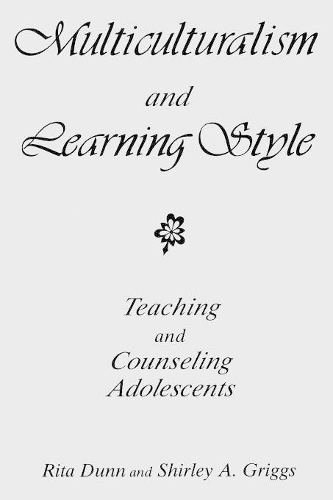 [object Object] «Multiculturalism and Learning Style: Teaching and Counseling Adolescents», авторів Ріта Данн, Ширлі А. Ґріґґз - фото №1