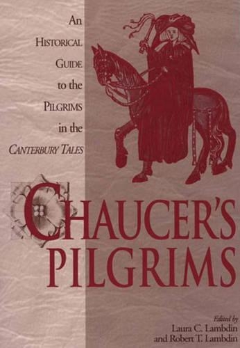 Бумажная книга «Chaucer's Pilgrims: An Historical Guide to the Pilgrims in The Canterbury Tales», авторов Лаура Ламбдин, Роберт Томас Ламбдин - фото №1