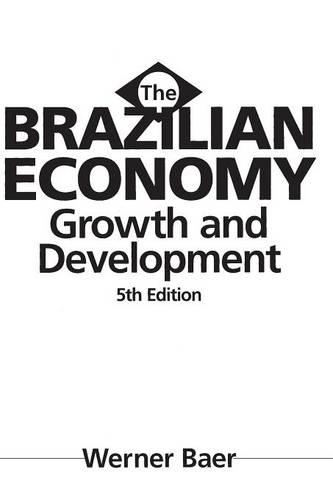 Бумажная книга «The Brazilian Economy: Growth and Development», автор Вернер Баер - фото №1