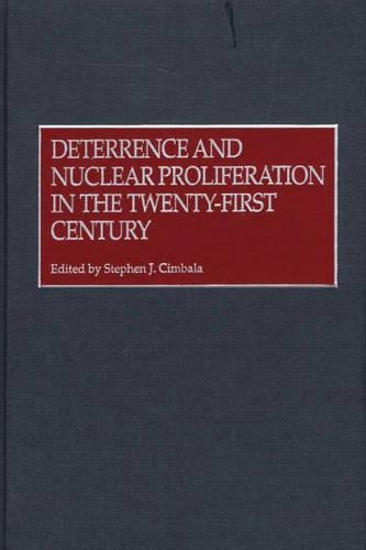 Паперова книга «Deterrence and Nuclear Proliferation in the Twenty-First Century», автор Стівен Дж. Цимбала - фото №1