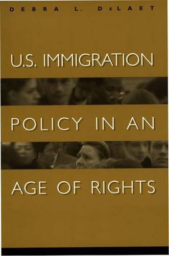 Паперова книга «U.S. Immigration Policy in an Age of Rights», автор Дебра Л. ДеЛает - фото №1