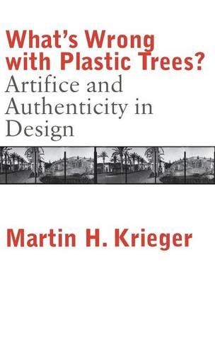 Паперова книга «What's Wrong with Plastic Trees?: Artifice and Authenticity in Design», автор Мартін Крігер - фото №1