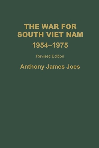Бумажная книга «The War for South Viet Nam, 1954-1975», автор Энтони Дж. Джос - фото №1