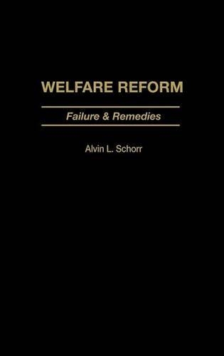 Бумажная книга «Welfare Reform: Failure & Remedies», автор Элвин Л. Шорр - фото №1