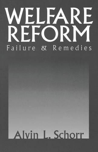Бумажная книга «Welfare Reform: Failure & Remedies», автор Элвин Л. Шорр - фото №1