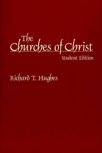 Бумажная книга «The Churches of Christ», автор Ричард Т. Хьюз - фото №1