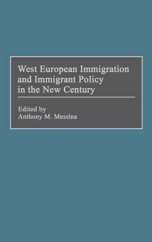 Бумажная книга «West European Immigration and Immigrant Policy in the New Century», автор Энтони М. Мессина - фото №1