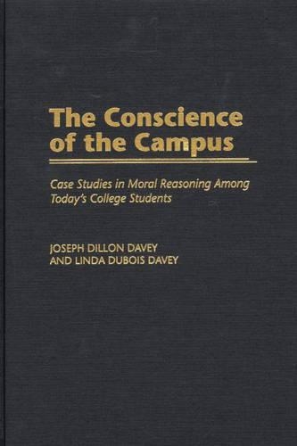 Паперова книга «The Conscience of the Campus: Case Studies in Moral Reasoning Among Today's College Students», авторів Джозеф Діллон Дейві, Лінда Дюбуа Дейві - фото №1