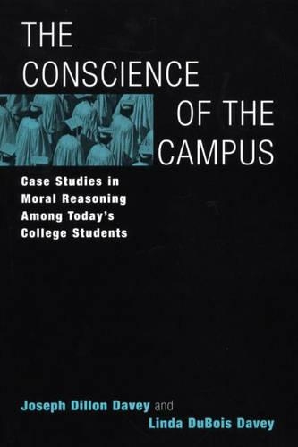 Паперова книга «The Conscience of the Campus: Case Studies in Moral Reasoning Among Today's College Students», авторів Джозеф Діллон Дейві, Лінда Дюбуа Дейві - фото №1