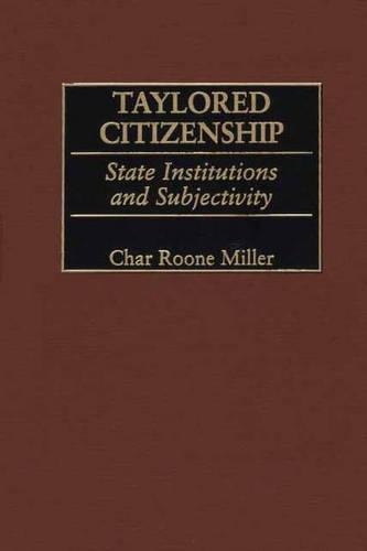 Паперова книга «Taylored Citizenship: State Institutions and Subjectivity», автор Шар Міллер - фото №1