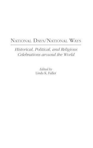 Бумажная книга «National Days/National Ways: Historical, Political, and Religious Celebrations around the World», автор Линда К. Фуллер - фото №1