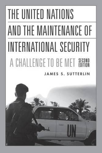 Паперова книга «The United Nations and the Maintenance of International Security: A Challenge to be Met», автор Джеймс С. Саттерлін - фото №1