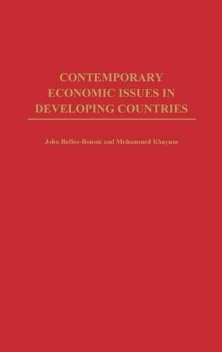 Паперова книга «Contemporary Economic Issues in Developing Countries», авторів Джон Баффо-Бонні, Мохаммед Хаюм - фото №1