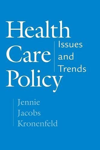 Паперова книга «Health Care Policy: Issues and Trends», автор Дженні Джейкобс Кроненфельд - фото №1