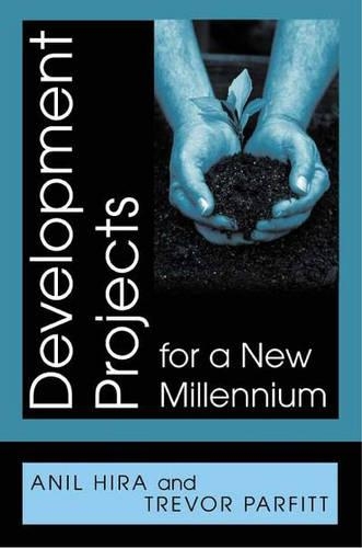 Паперова книга «Development Projects for a New Millennium», авторів Аніл Хіра, Тревор Парфітт - фото №1