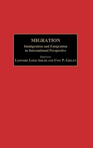 Паперова книга «Migration: Immigration and Emigration in International Perspective», авторів Леонор Лоеб Адлер, Уве П. Гілен - фото №1