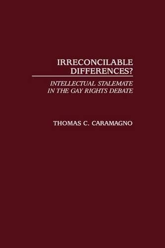 Бумажная книга «Irreconcilable Differences?: Intellectual Stalemate in the Gay Rights Debate», автор Томас К. Караманьо - фото №1