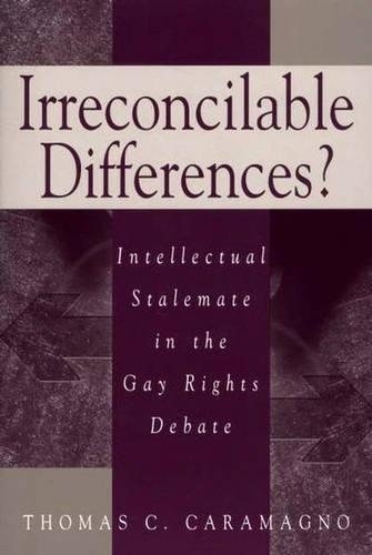 Бумажная книга «Irreconcilable Differences?: Intellectual Stalemate in the Gay Rights Debate», автор Томас К. Караманьо - фото №1