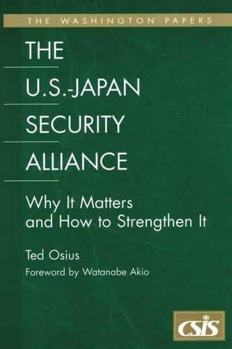 Бумажная книга «The U.S.-Japan Security Alliance: Why It Matters and How to Strengthen It», автор Тед Озиус - фото №1