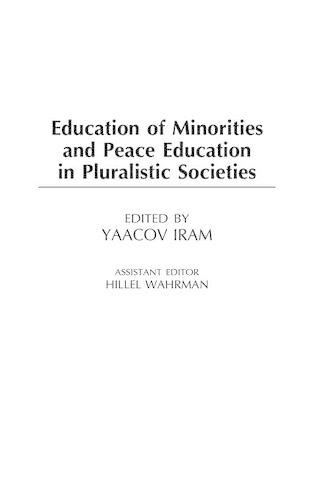 Бумажная книга «Education of Minorities and Peace Education in Pluralistic Societies», автор Яаков Ирам - фото №1