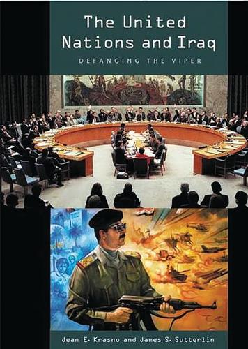 Бумажная книга «The United Nations and Iraq: Defanging the Viper», авторов Джеймс С. Саттерлин, Жан Красно - фото №1
