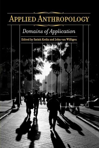 Паперова книга «Applied Anthropology: Domains of Application», авторів Джон ван Вілліген, Сатіш Кедія - фото №1