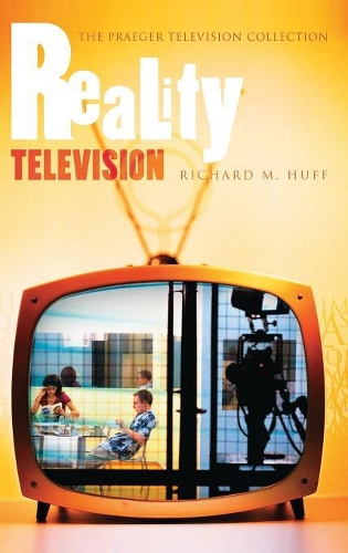 Бумажная книга «Reality Television», автор Ричард М. Хафф - фото №1