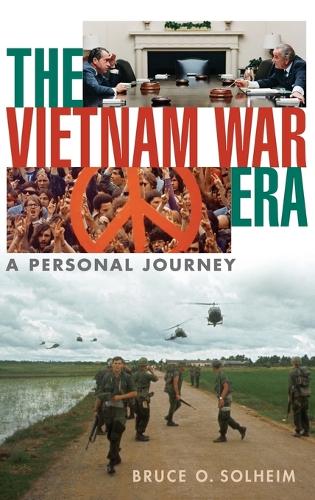 Паперова книга «The Vietnam War Era: A Personal Journey», автор Брюс О. Солхейм - фото №1